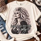 I Will Always Love You Dolly Graphic Tee