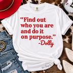 Find Out Who You Are Dolly Parton Inspirational Graphic Tee
