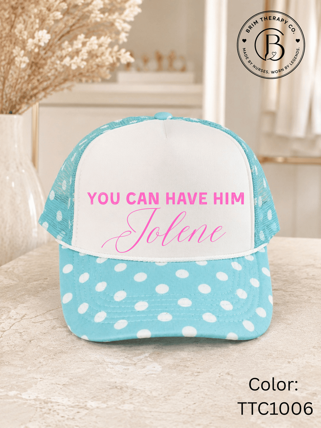 MSTV1037: You Can Have Him Jolene Trucker Hat