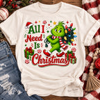 All I Need Is Christmas Grinch Graphic Tee