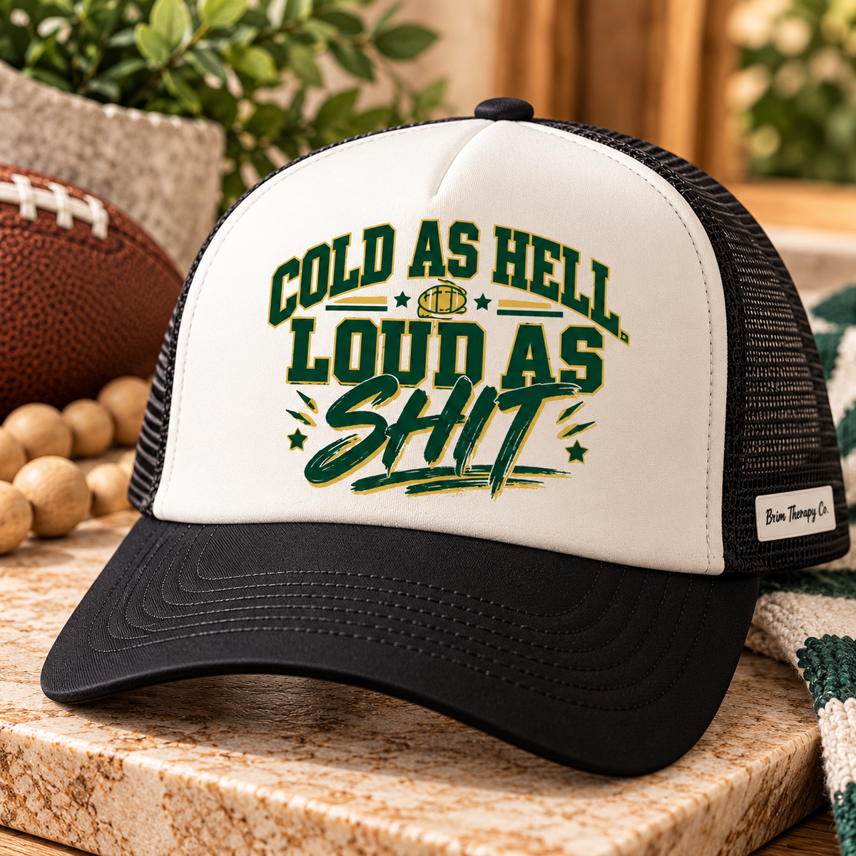 Cold as Hell, Loud as Shi* Packers Trucker Hat