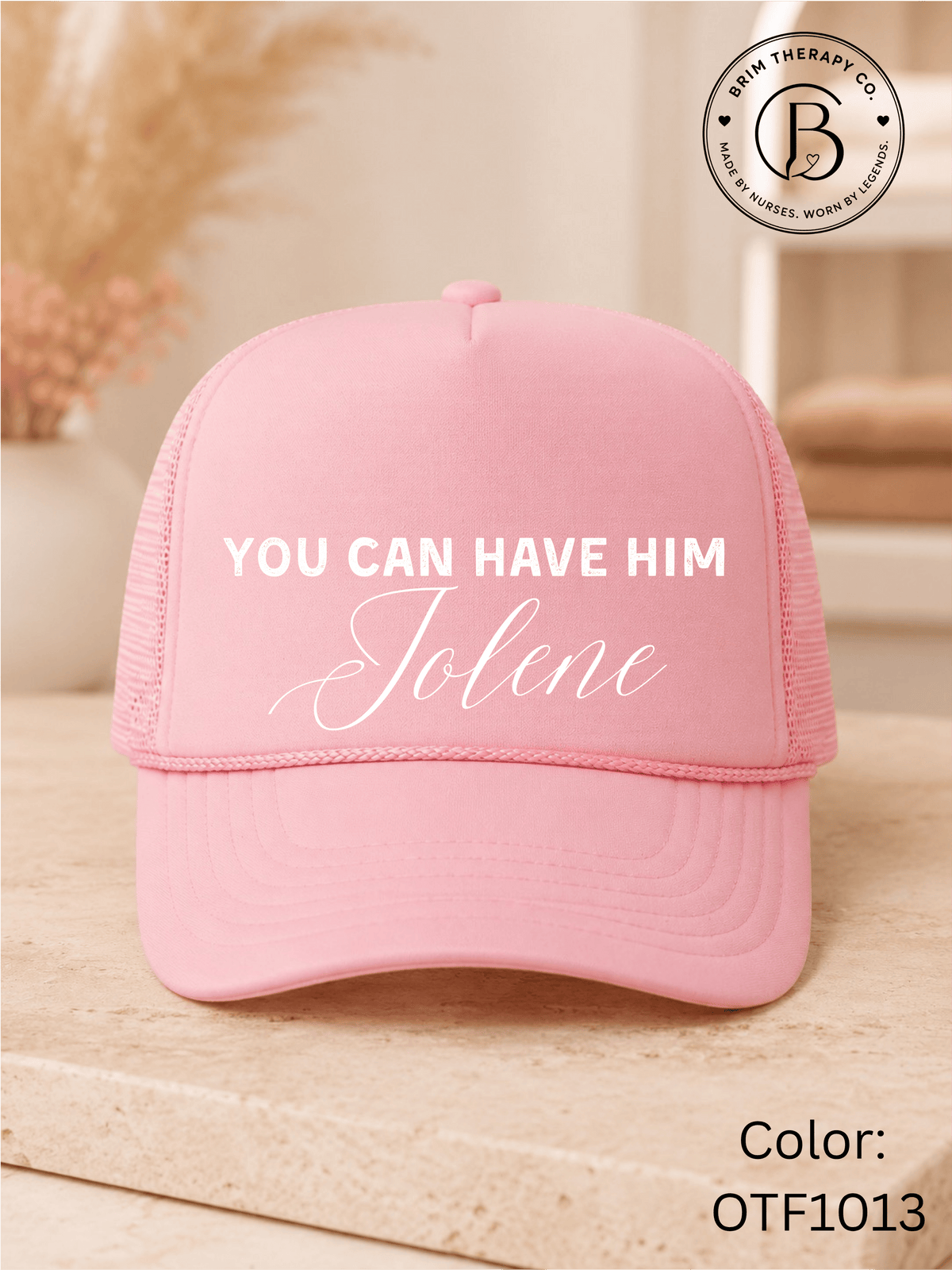 MSTV1037: You Can Have Him Jolene Trucker Hat