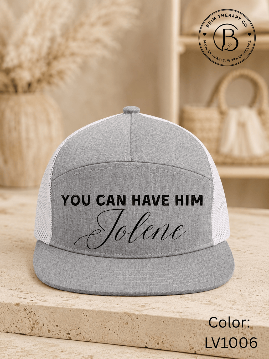 MSTV1037: You Can Have Him Jolene Trucker Hat