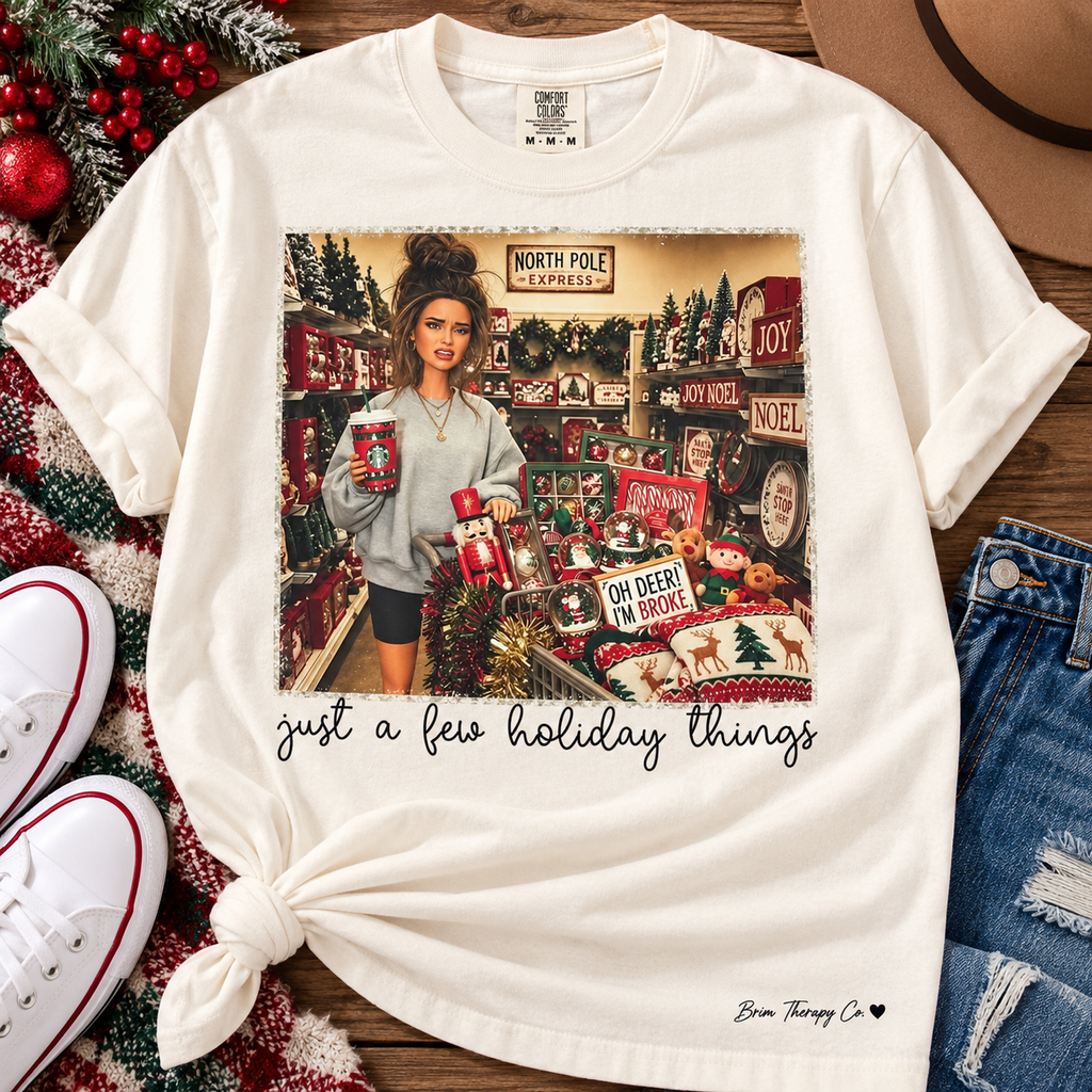 Just a Few Holiday Things Christmas Shopping Graphic Tee