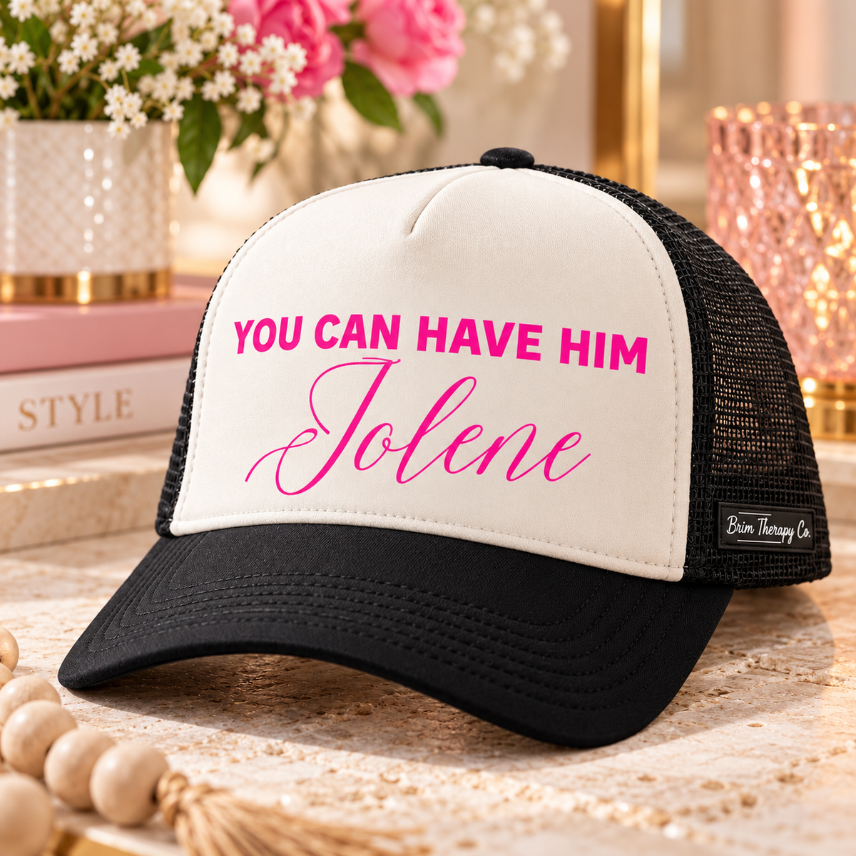 You Can Have Him Jolene Trucker Hat