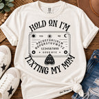 Hold On I’m Texting My Mom Graphic Tee – Minimalist Ouija Board Design