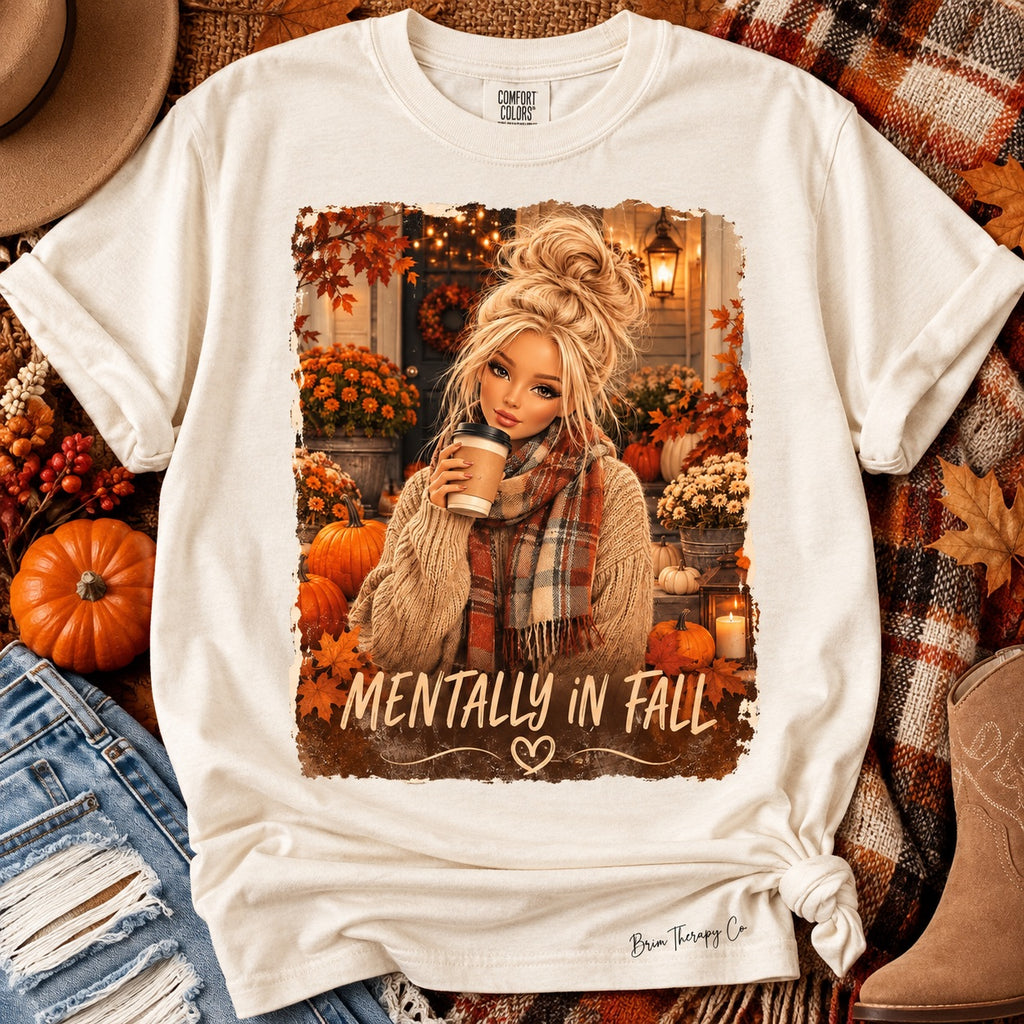 Mentally in Fall Barbie Inspired Graphic Tee