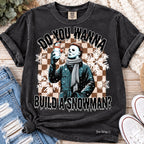 Do You Wanna Build a Snowman Michael Myers Christmas Graphic Tee