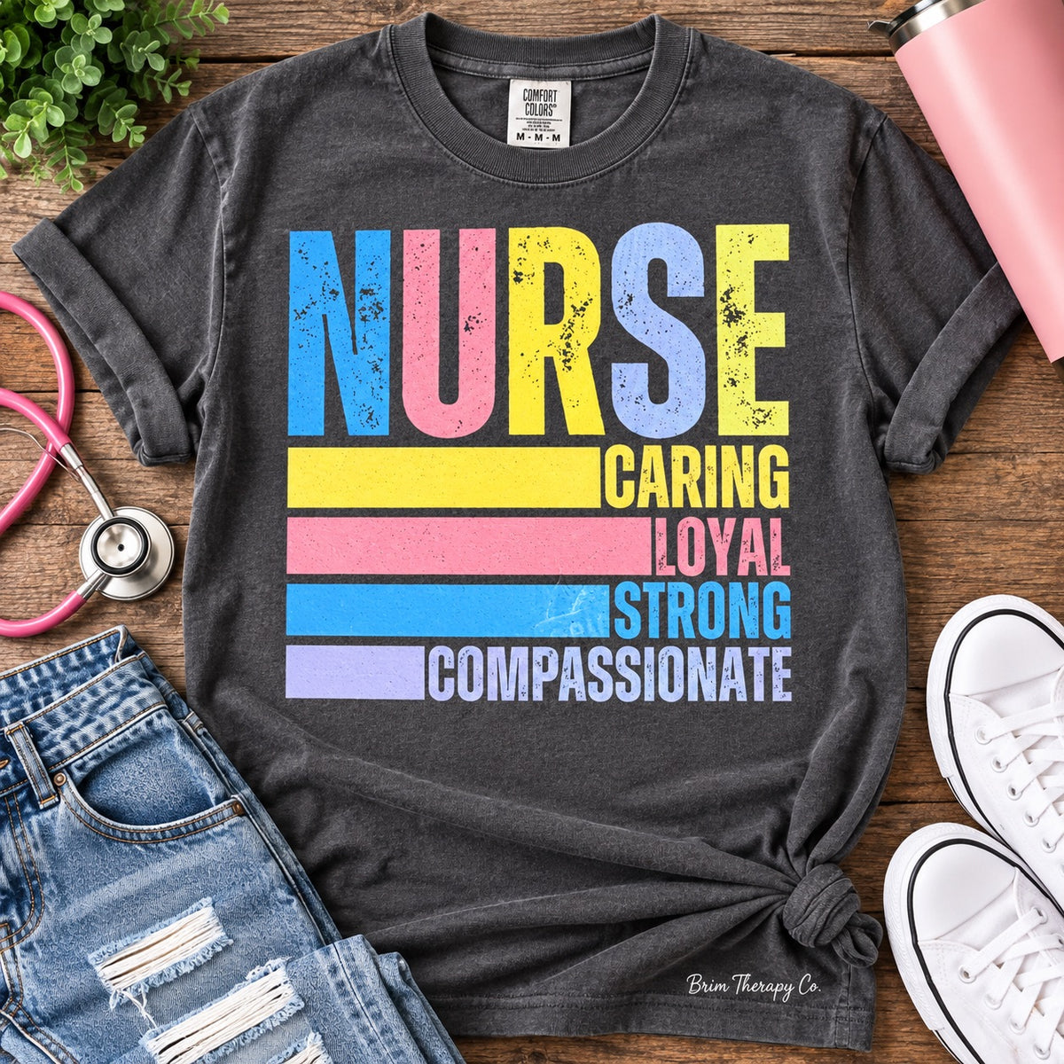 Nurse Caring Loyal Strong Compassionate Graphic Tee