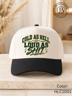 SPFB1309: Cold as Hell, Loud as Shi* Packers Trucker Hat