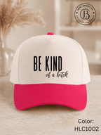 GELI1015: Be kind of a b*tch hat