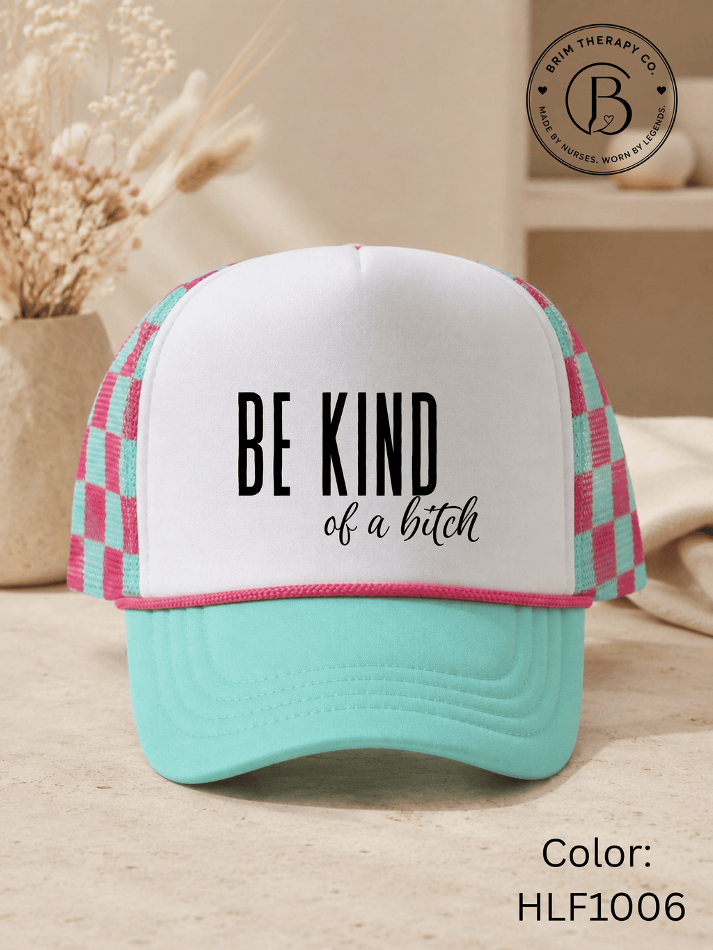 GELI1015: Be kind of a b*tch hat