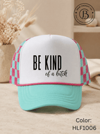 GELI1015: Be kind of a b*tch hat