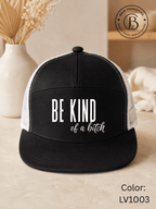 GELI1015: Be kind of a b*tch hat