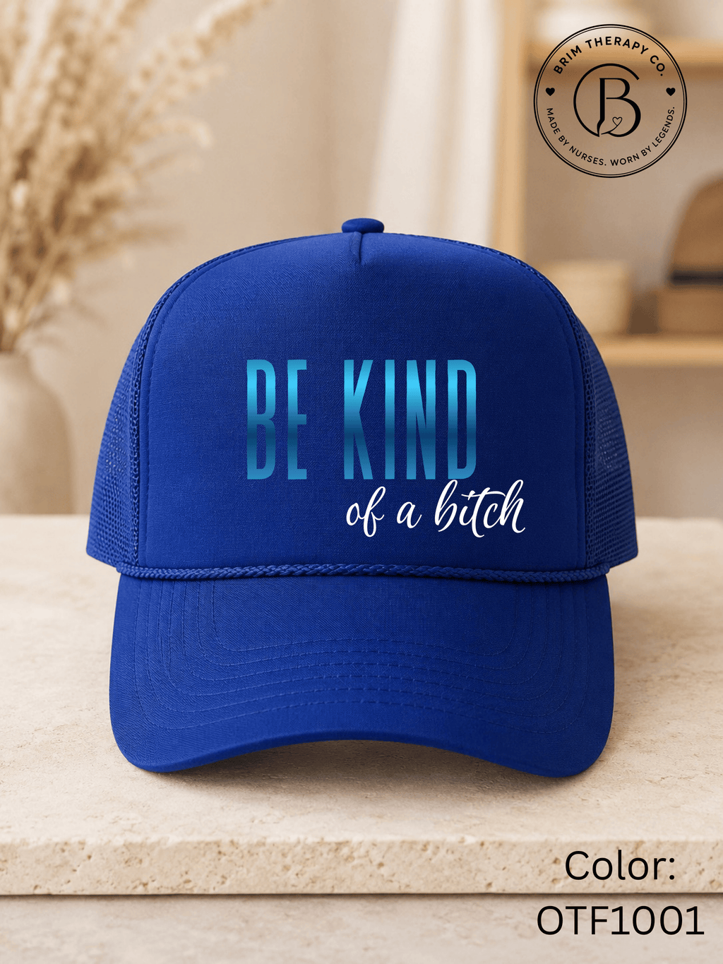 GELI1015: Be kind of a b*tch hat
