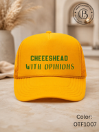 SPFB1304: Cheesehead with Opinions Trucker Hat