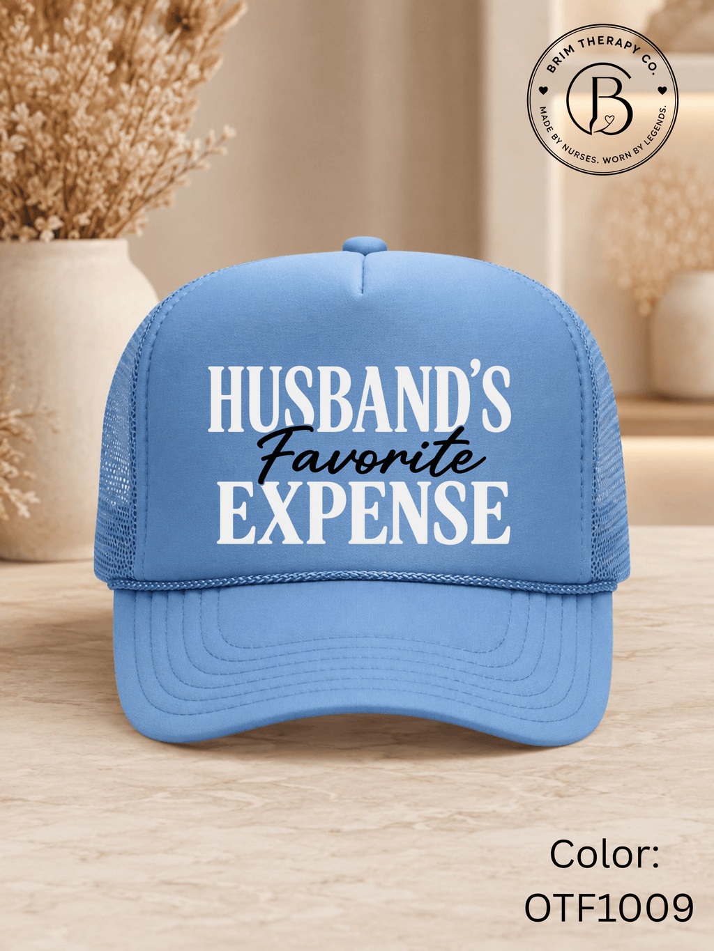 GELI1026: Husband's Favorite Expense Trucker Hat