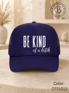 GELI1015: Be kind of a b*tch hat
