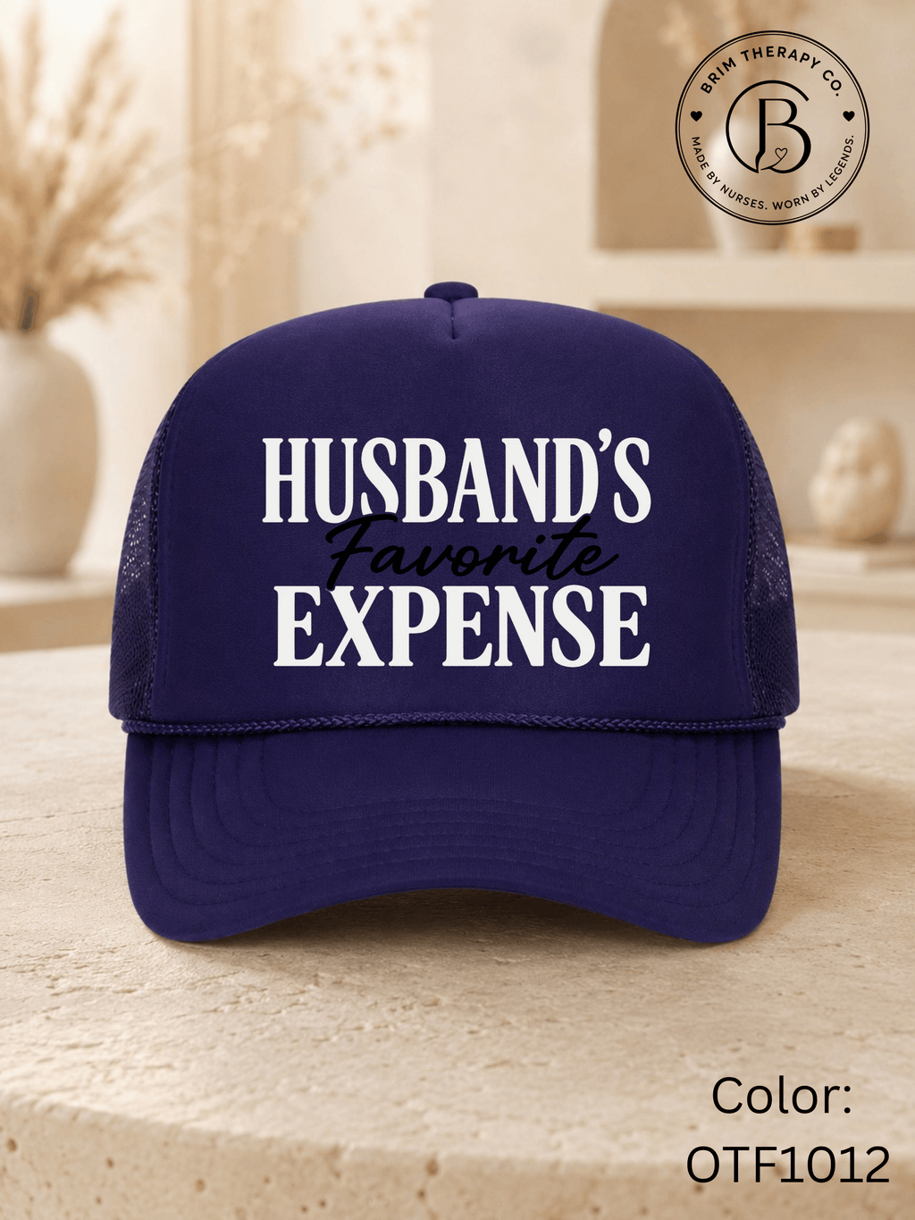 GELI1026: Husband's Favorite Expense Trucker Hat