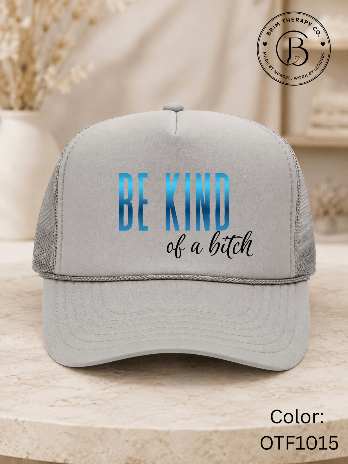 GELI1015: Be kind of a b*tch hat
