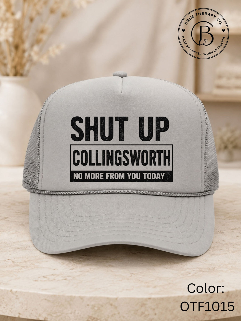 SPFB1249: Shut up Collingsworth Game Day Trucker Hat