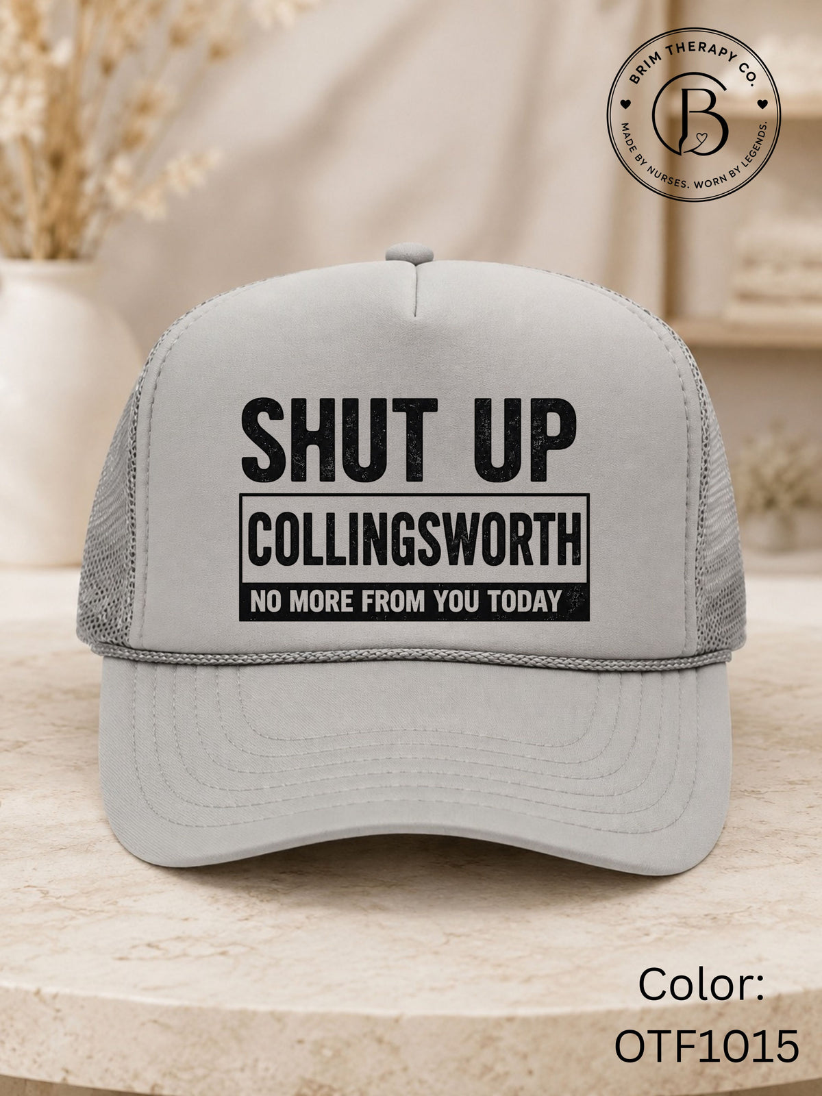SPFB1249: Shut up Collingsworth Game Day Trucker Hat