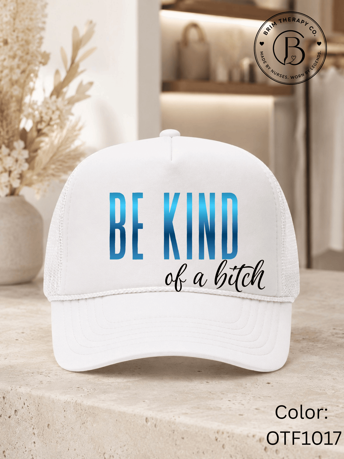 GELI1015: Be kind of a b*tch hat