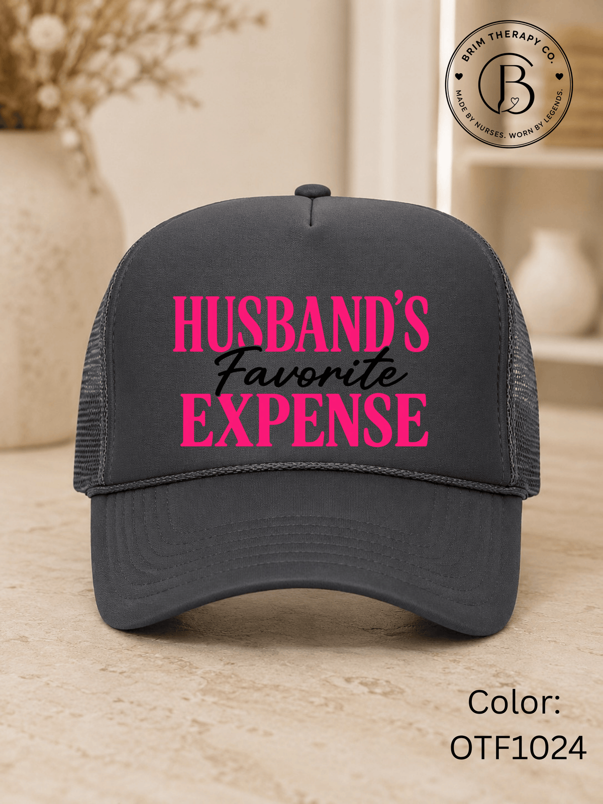 GELI1026: Husband's Favorite Expense Trucker Hat