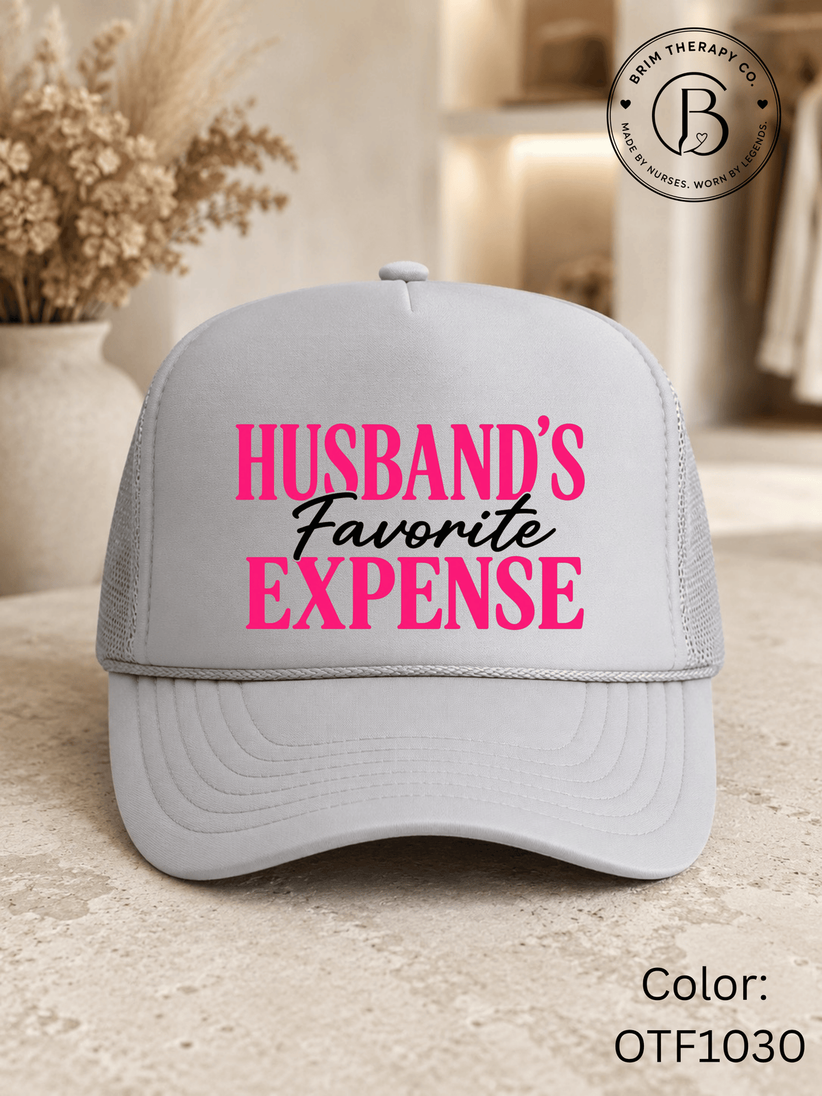 GELI1026: Husband's Favorite Expense Trucker Hat