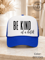 GELI1015: Be kind of a b*tch hat
