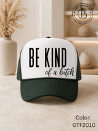 GELI1015: Be kind of a b*tch hat