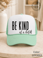 GELI1015: Be kind of a b*tch hat
