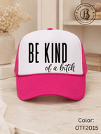 GELI1015: Be kind of a b*tch hat