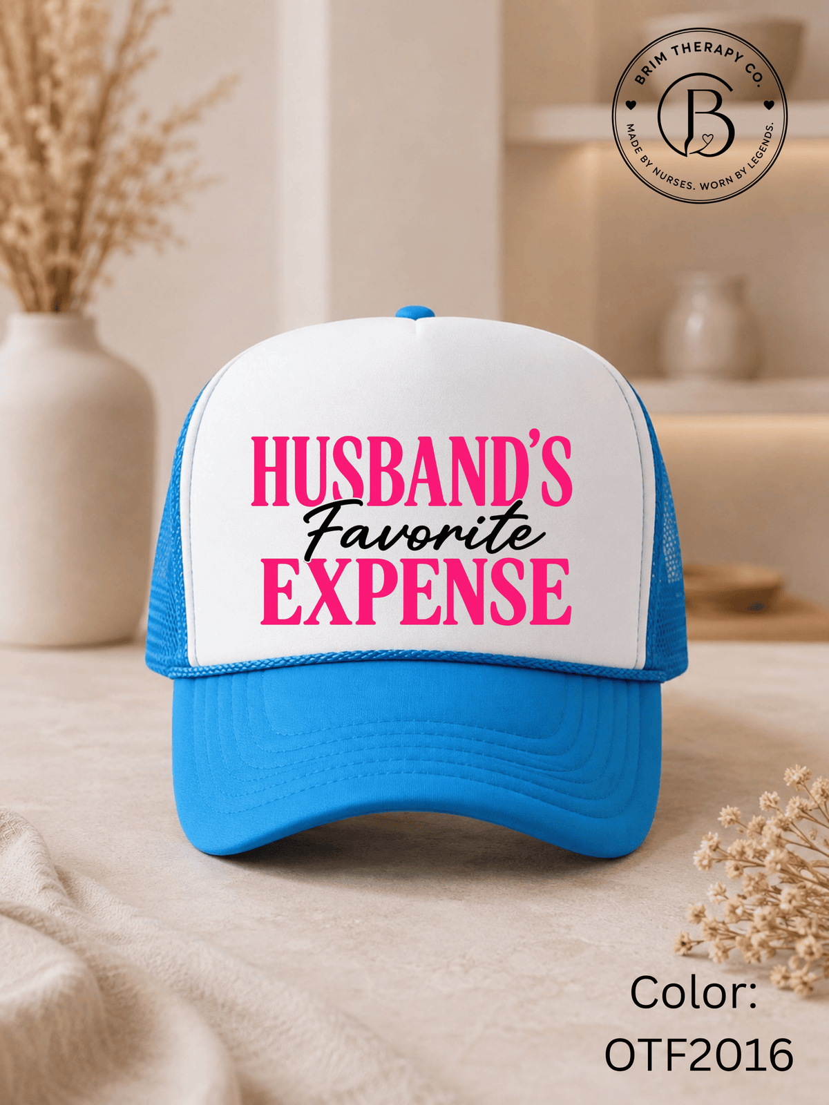 GELI1026: Husband's Favorite Expense Trucker Hat