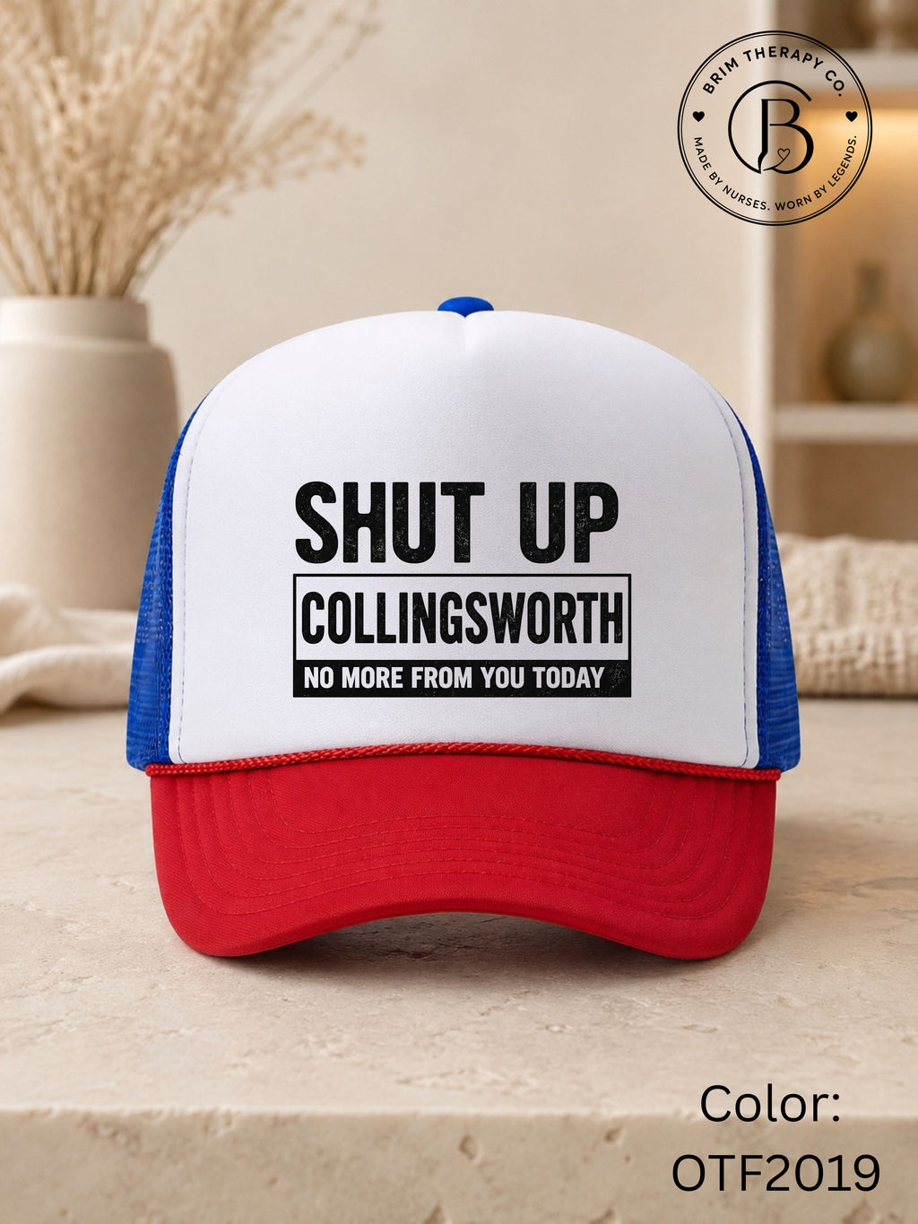 SPFB1249: Shut up Collingsworth Game Day Trucker Hat