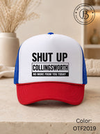 SPFB1249: Shut up Collingsworth Game Day Trucker Hat
