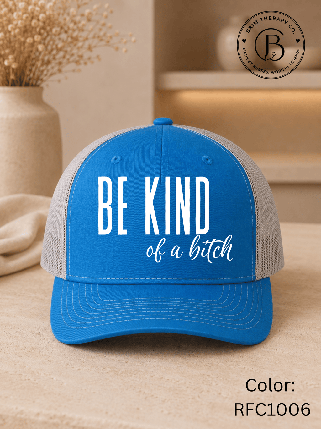 GELI1015: Be kind of a b*tch hat