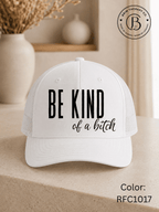 GELI1015: Be kind of a b*tch hat