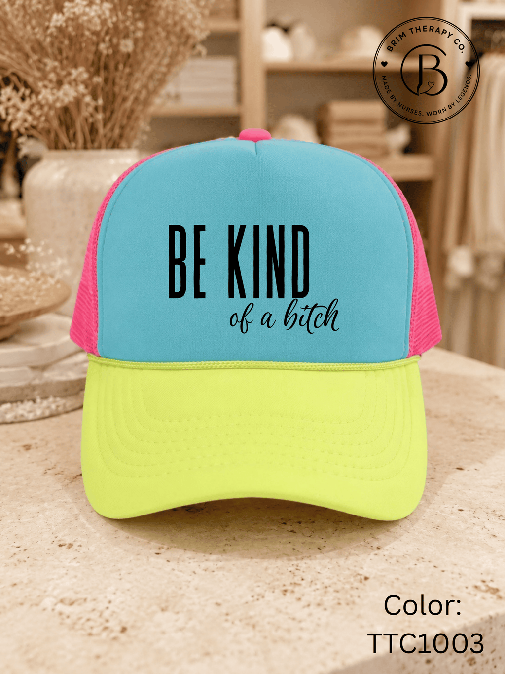 GELI1015: Be kind of a b*tch hat