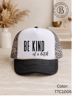GELI1015: Be kind of a b*tch hat