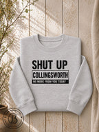 SPFB1249: Shut up Collingsworth Comfort Tee