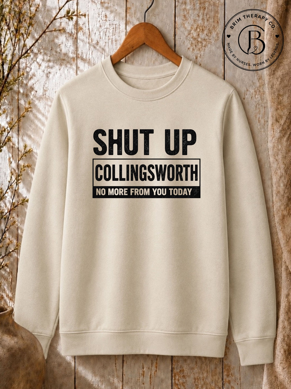 SPFB1249: Shut up Collingsworth Comfort Tee