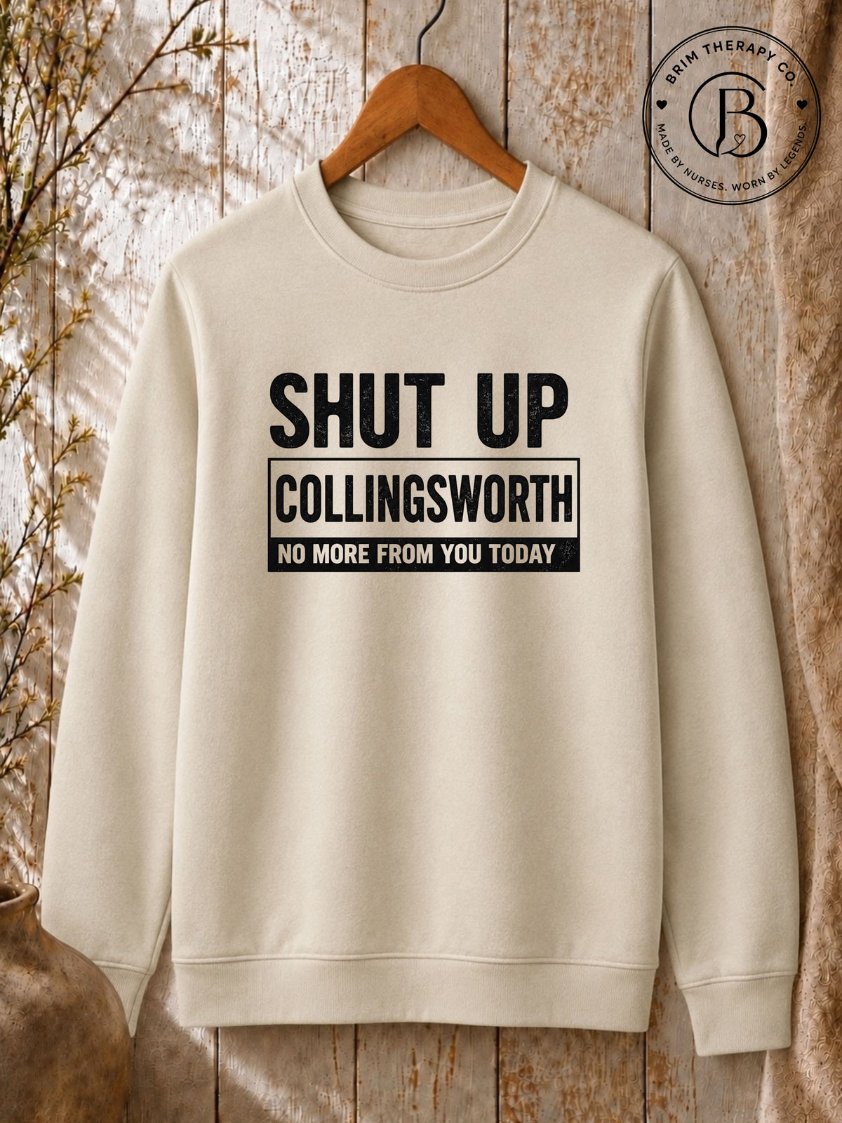 SPFB1249: Shut up Collingsworth Comfort Tee